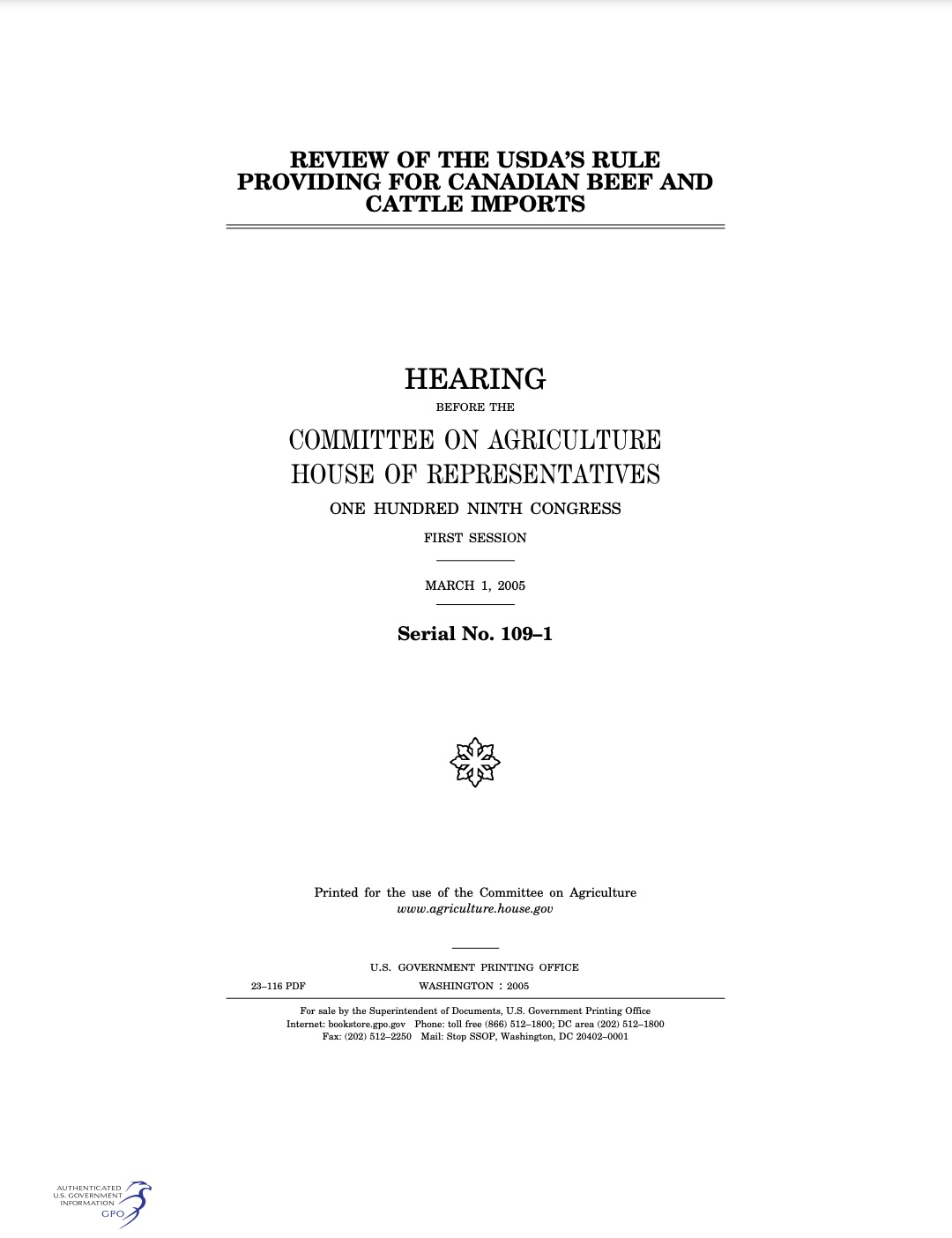 Review of the USDA's Rule Providing for Canadian Beef and Cattle Imports: Hearing Before the Committee on Agriculture, House of Representatives, One Hundred Ninth Congress, First Session, March 1, 2005